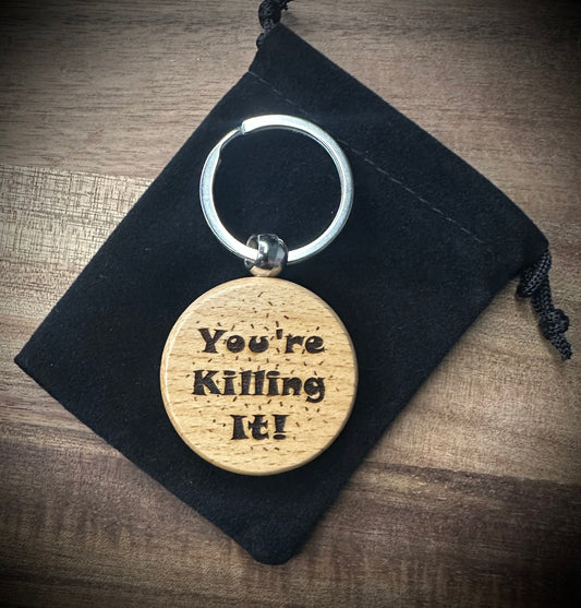 You’re Killing It